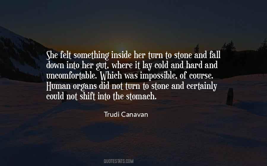 Hard Of Stone Quotes #579409