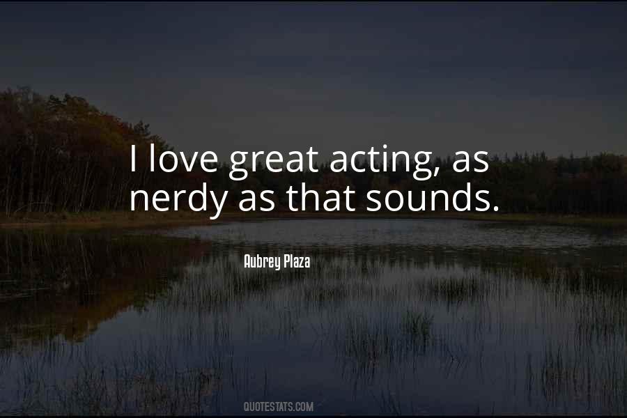 Great Acting Quotes #1759354