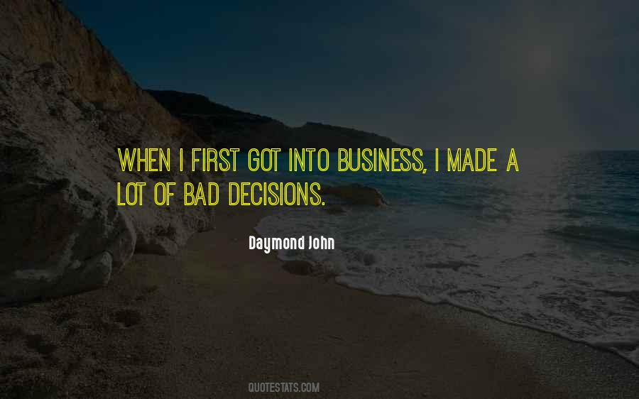 Quotes About Bad Decisions Made #1219795