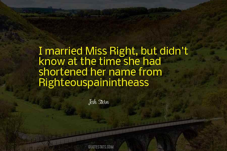Quotes About Miss Right #1263789