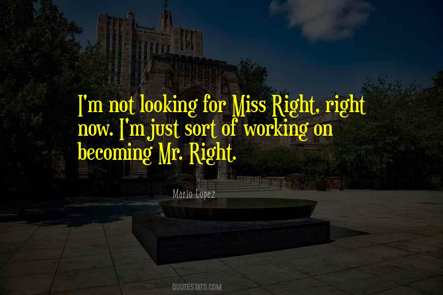 Quotes About Miss Right #292003
