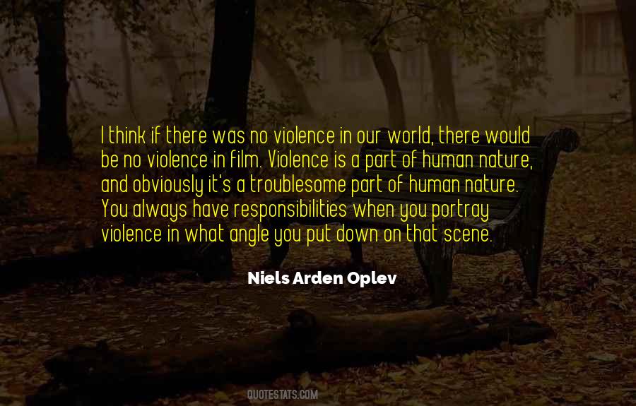 Quotes About Human Nature And Violence #1779098