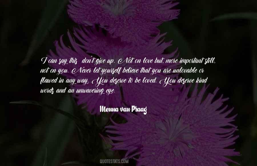 Quotes About You Deserve More #1097 Quotes About You Deserve More #1097