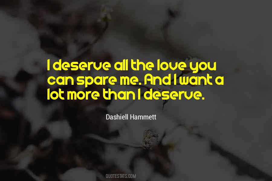 Quotes About You Deserve More #115502