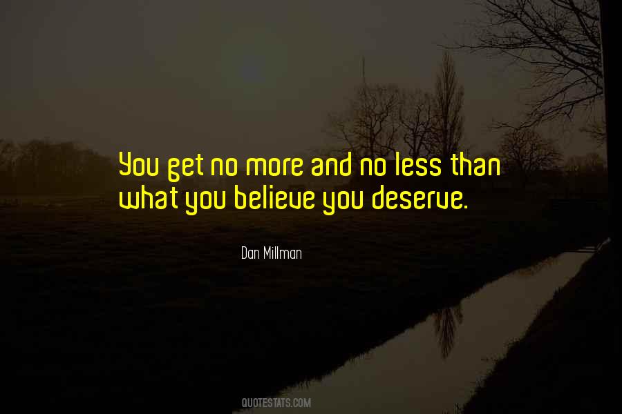 Quotes About You Deserve More #331384 Quotes About You Deserve More #331384