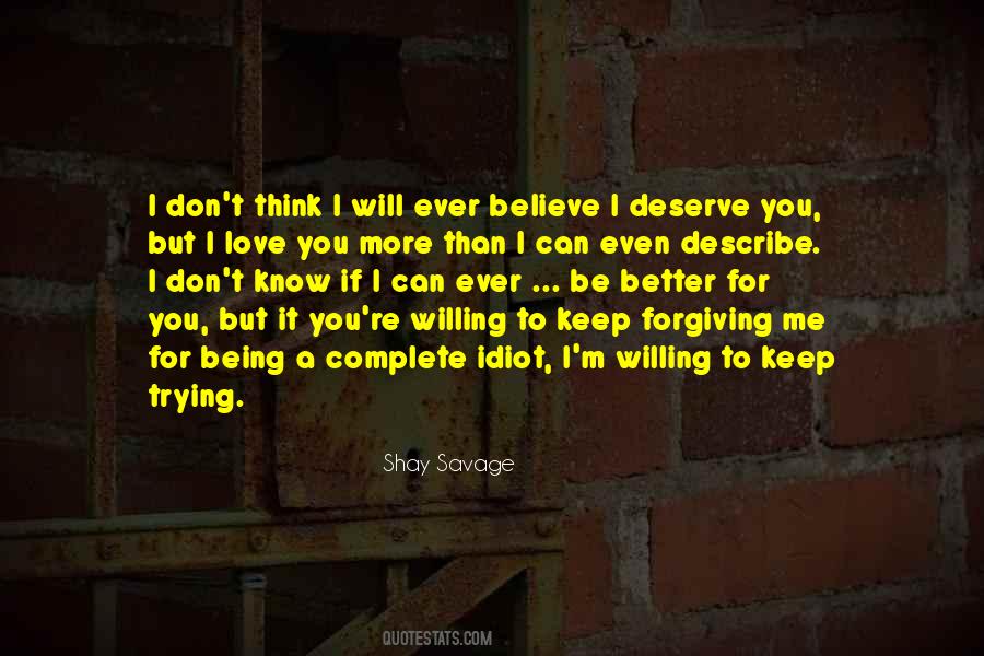 Quotes About You Deserve More #762898 Quotes About You Deserve More #762898