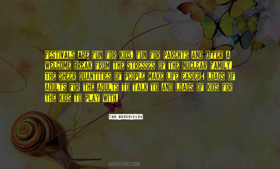 Life With Kids Quotes #560384