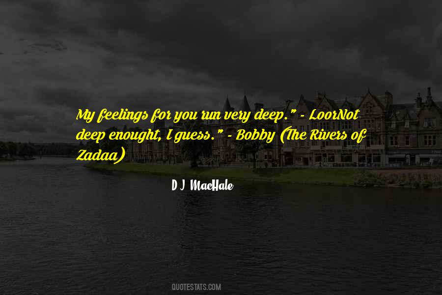 Quotes About Deep Feelings #1063118