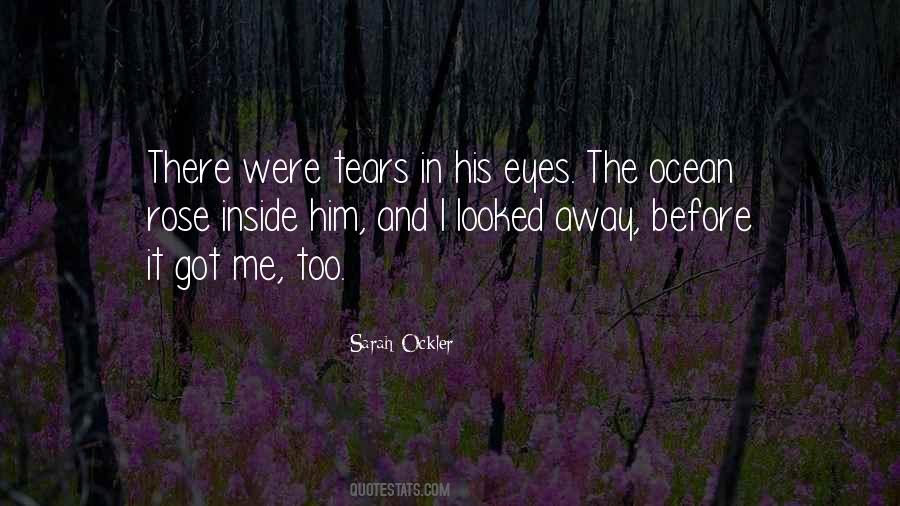 Quotes About Tears And The Ocean #1685274