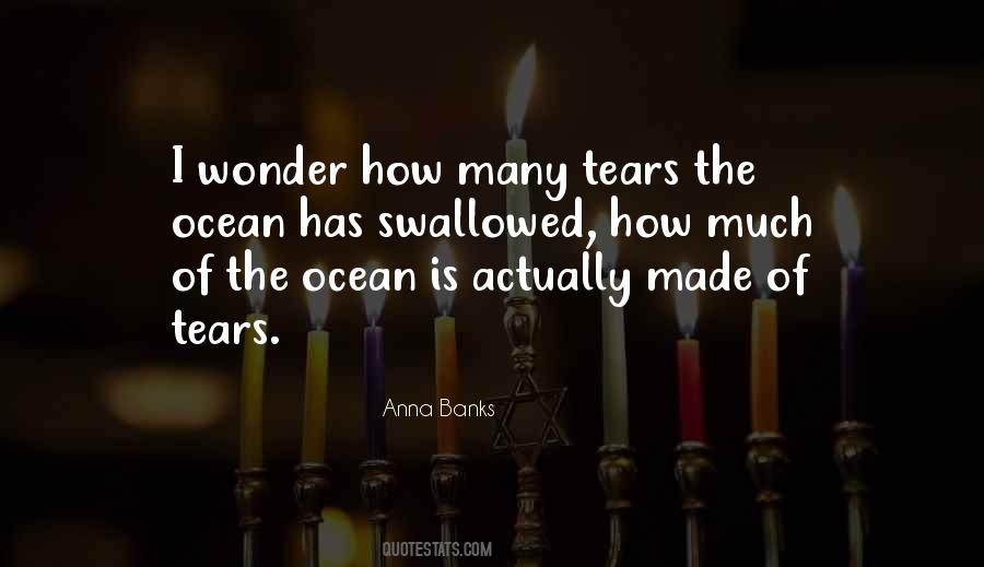 Quotes About Tears And The Ocean #659230