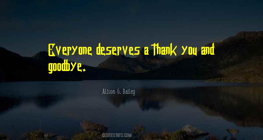 Not Everyone Deserves Quotes #980292