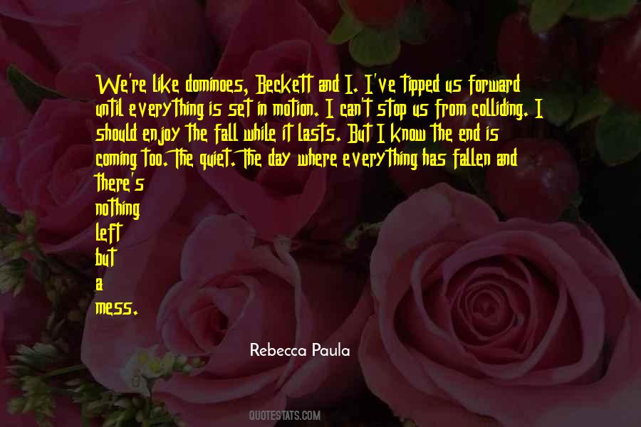 Quotes About Forward Motion #568912