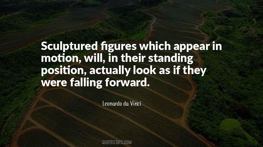 Quotes About Forward Motion #674927