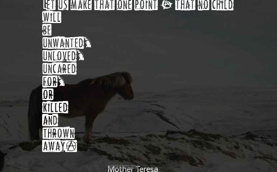 Quotes About Unloved #1419401