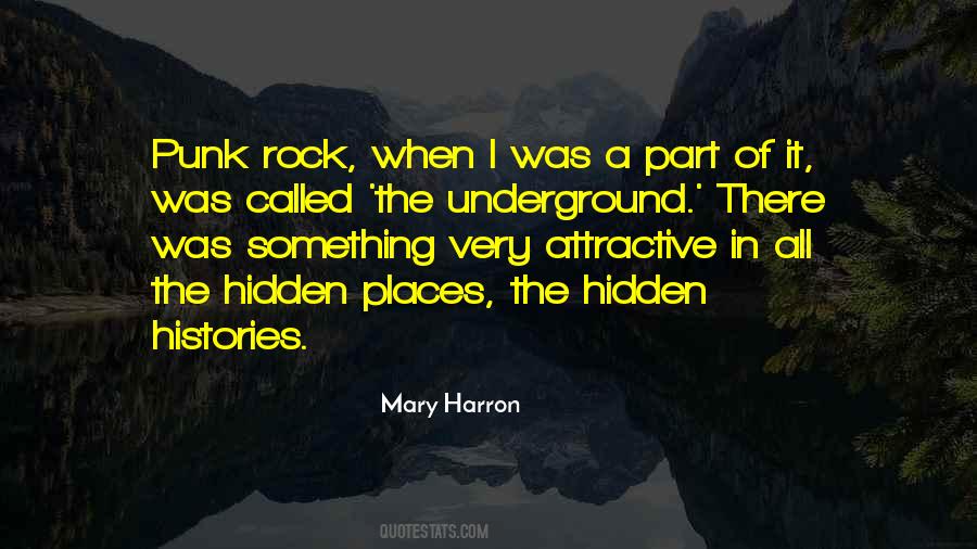 Quotes About Going Underground #125993