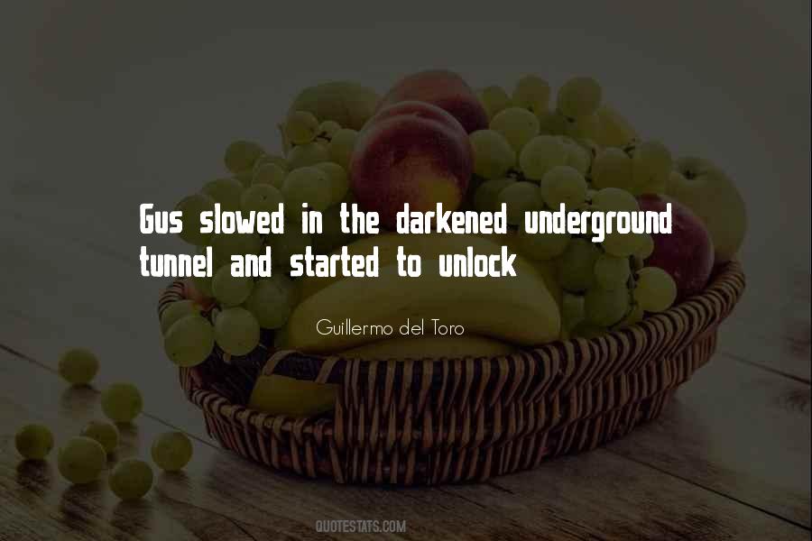 Quotes About Going Underground #161854