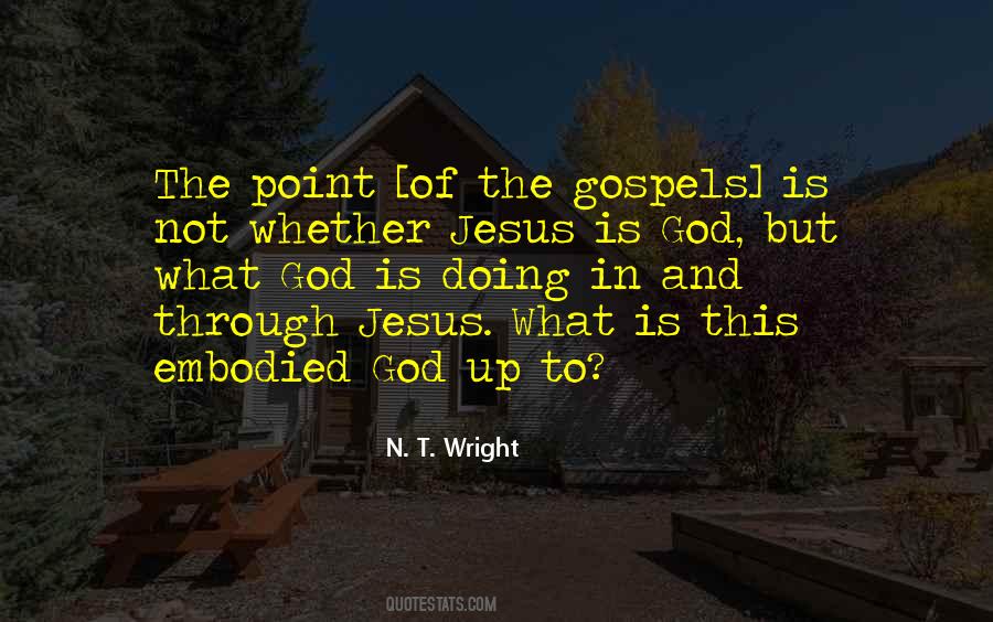 Jesus Is God Quotes #474937