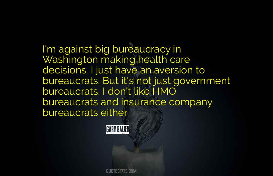 Bureaucracy Government Quotes #1749644