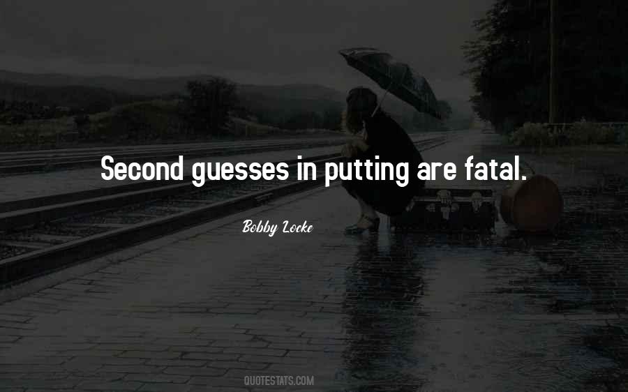 Any Guesses Quotes #201316