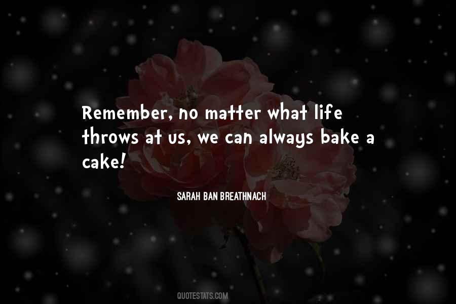 Whatever Life Throws Quotes #883850