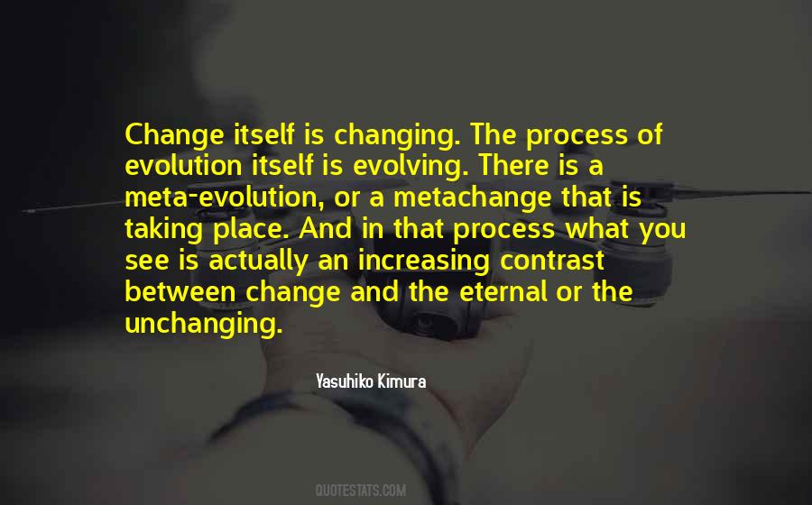 Quotes About Change Evolution #1524111