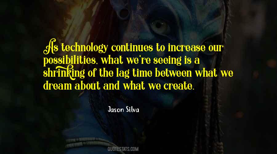 Quotes About Increase In Technology #391933