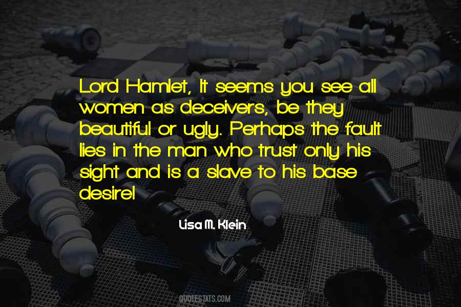 Quotes About Trust In Hamlet #166214