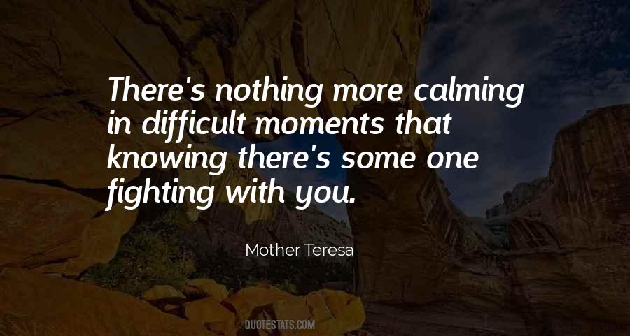 Quotes About Calming #1170749