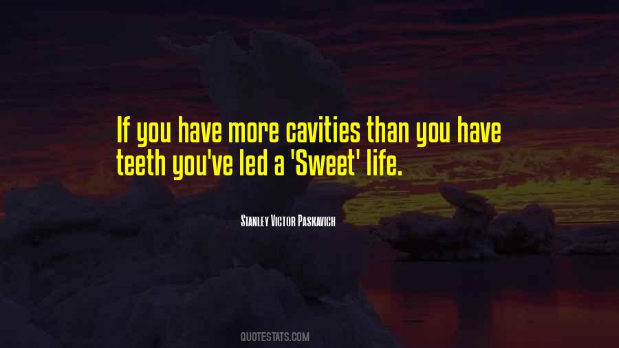 Quotes About Sweet Life #496387