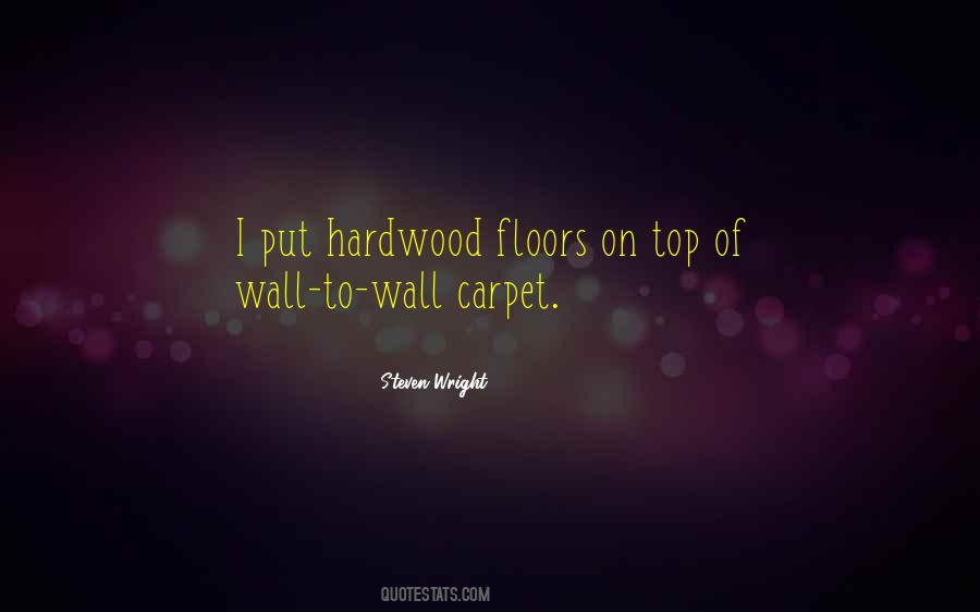Quotes About Floors #388339