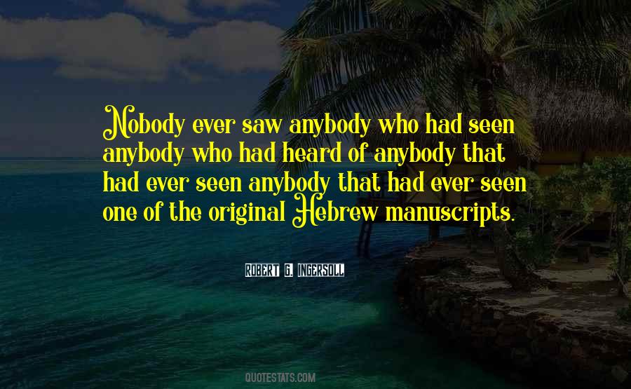 Heard But Not Seen Quotes #144538