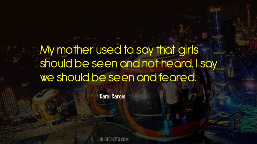 Heard But Not Seen Quotes #168206