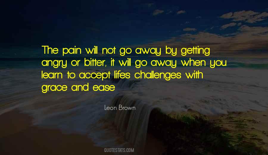 Quotes About Ease The Pain #1378121