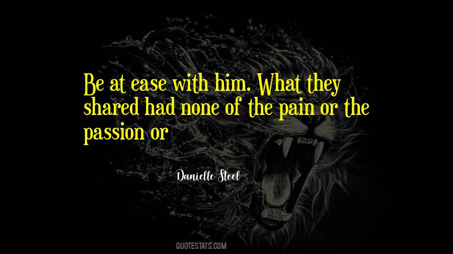 Quotes About Ease The Pain #390209