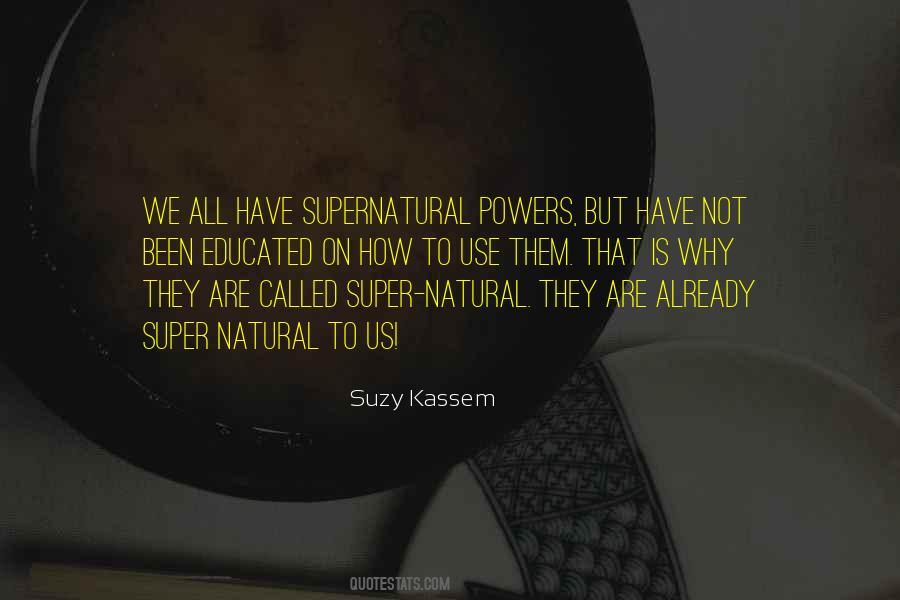 Quotes About Supernatural Powers #1707108
