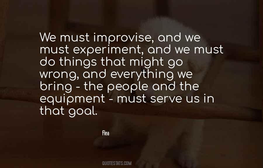 Quotes About Improvise #760622