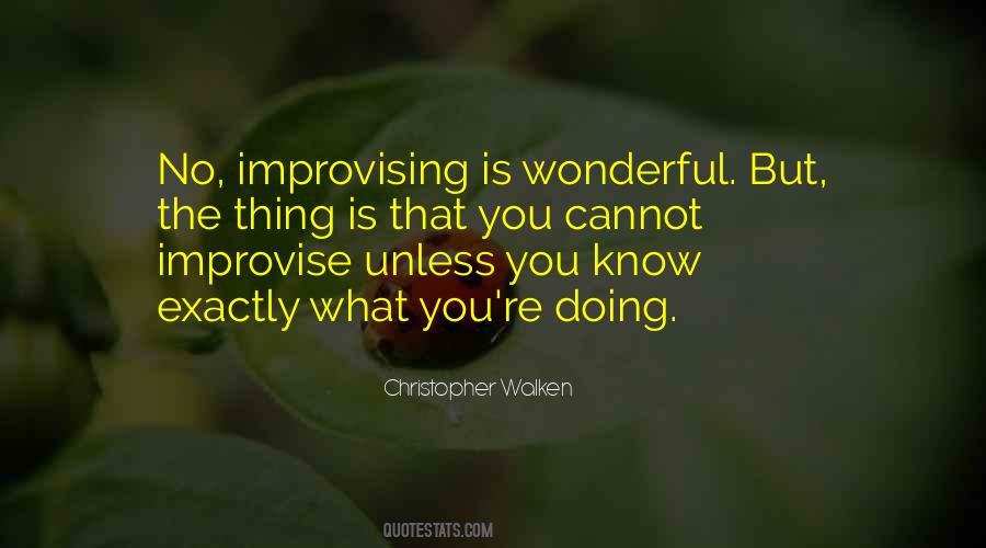 Quotes About Improvise #832847