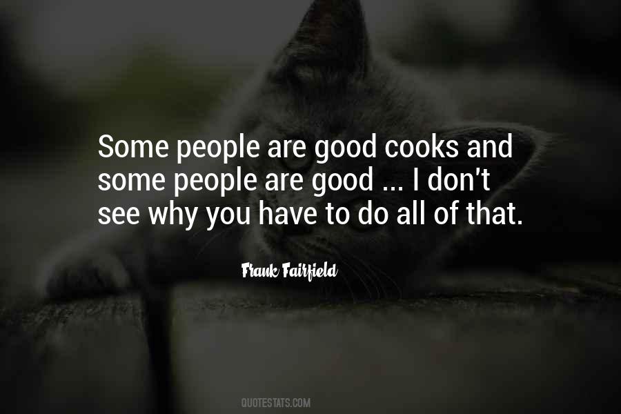 Quotes About Good Cooks #1832903