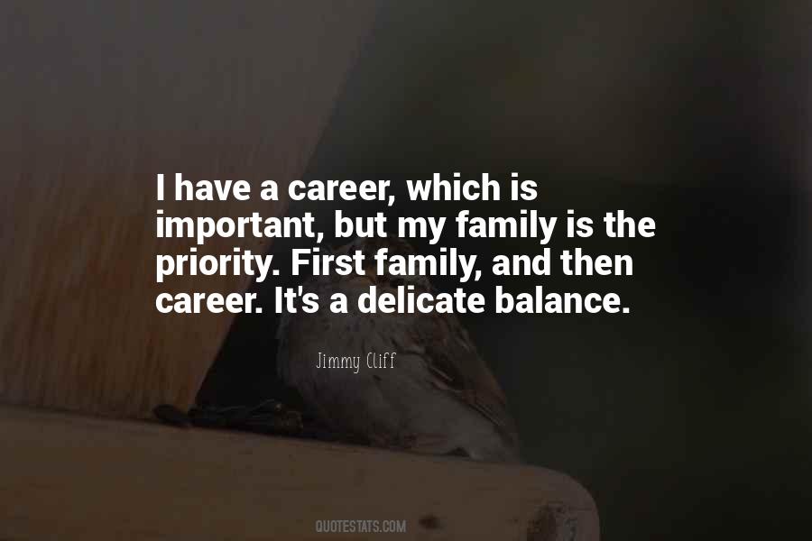 Quotes About Career Over Family #227108