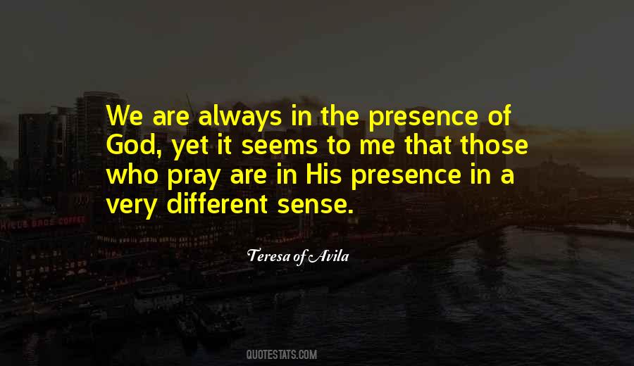 Quotes About The Presence Of God #1155228