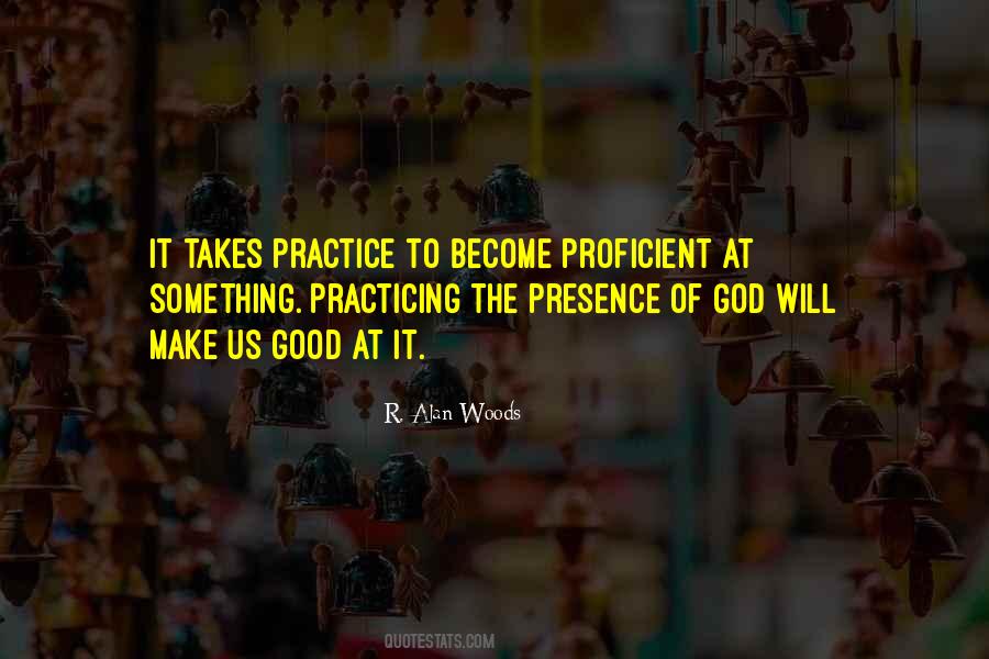 Quotes About The Presence Of God #1252926