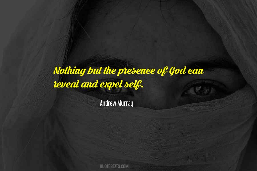 Quotes About The Presence Of God #1414356