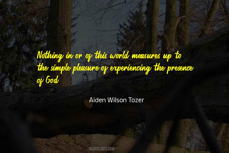 Quotes About The Presence Of God #1714518
