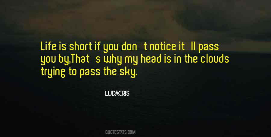 Quotes About Having Your Head In The Clouds #201032