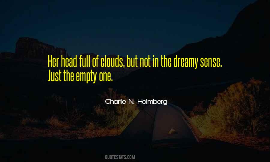 Quotes About Having Your Head In The Clouds #223066