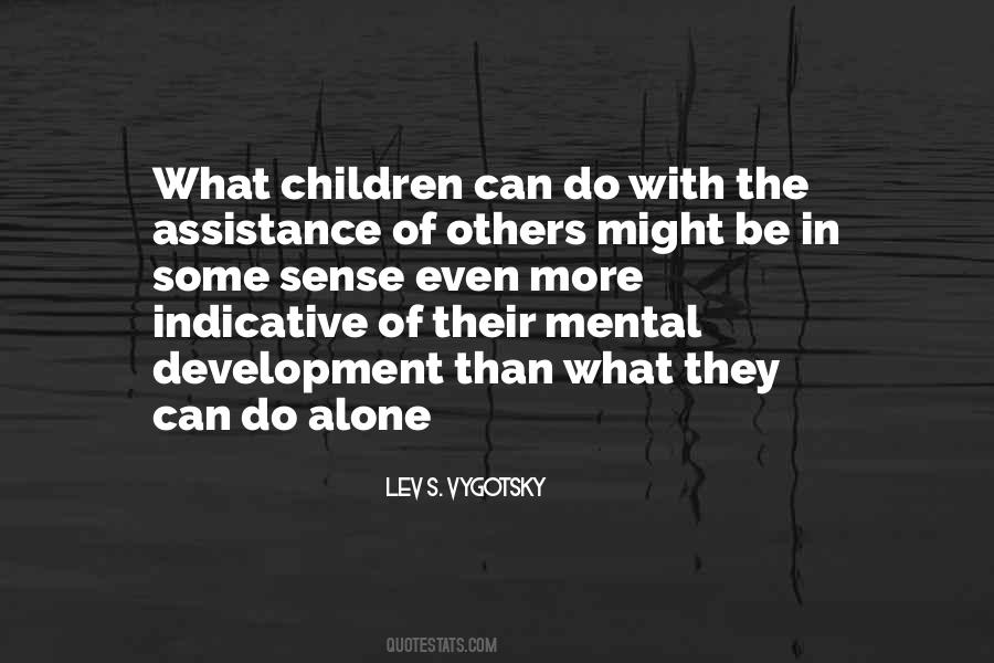 Quotes About Vygotsky #1808912