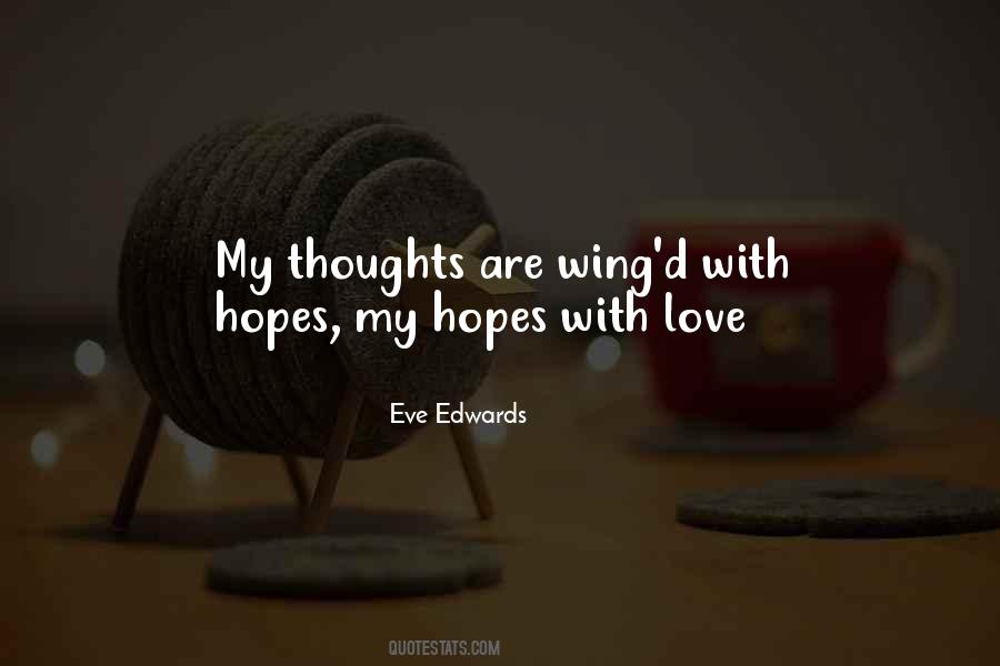 Thoughts Are The Music Quotes #854159