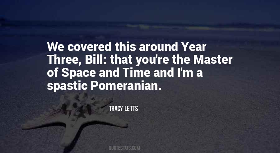 Quotes About Space And Time #1501608