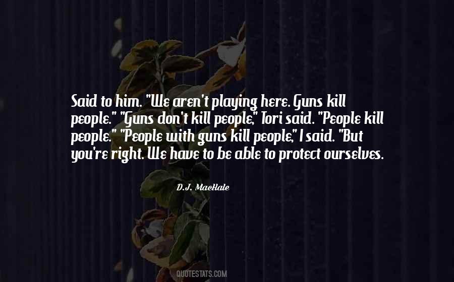 Guns Guns Quotes #127071