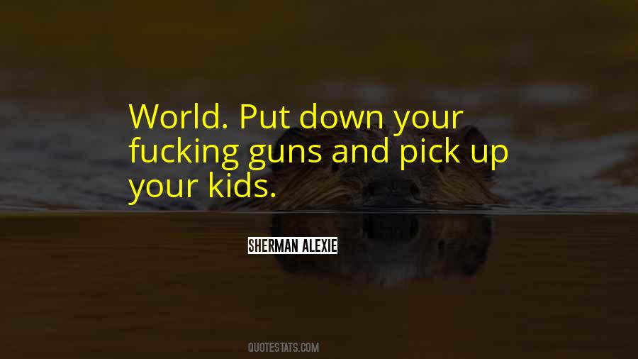 Guns Guns Quotes #77858